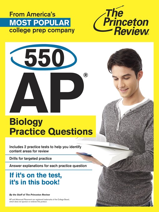 Title details for 550 AP Biology Practice Questions by The Princeton Review - Available